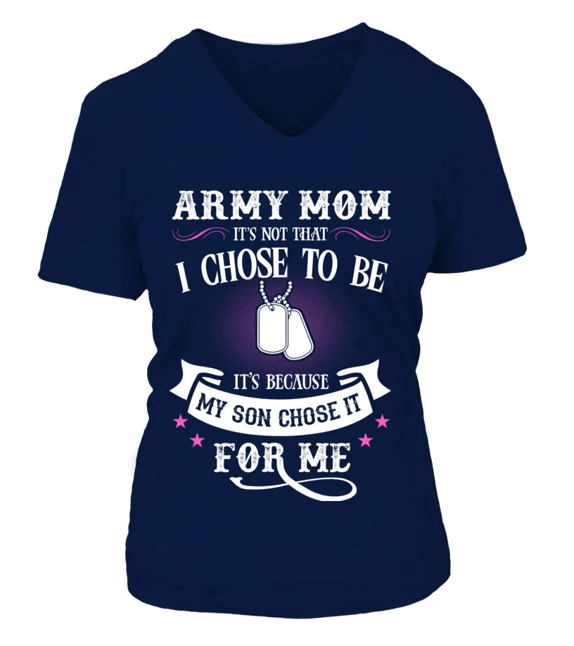 Army Mom Chose To Be T-shirts