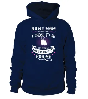 Army Mom Chose To Be T-shirts