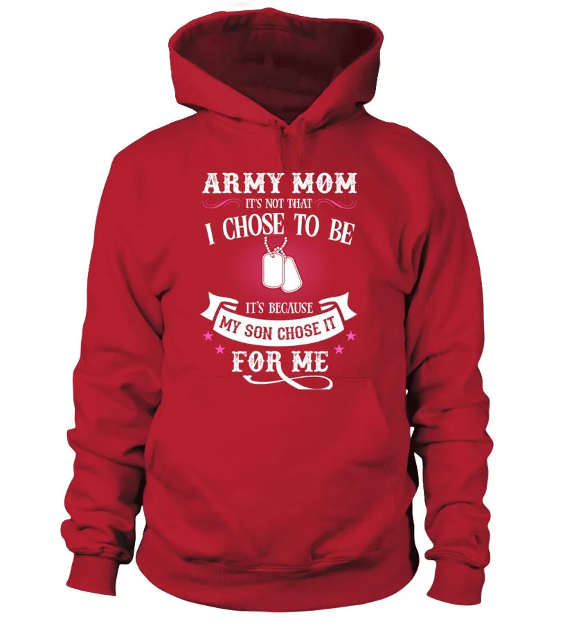 Army Mom Chose To Be T-shirts