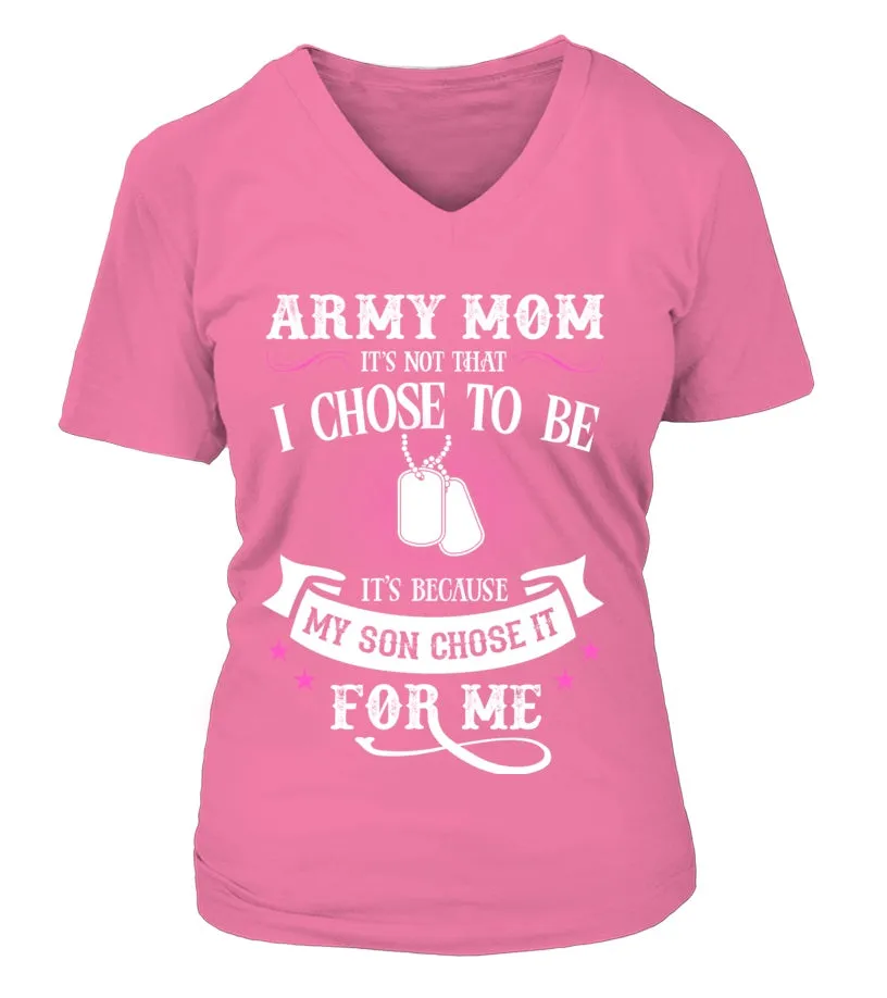 Army Mom Chose To Be T-shirts