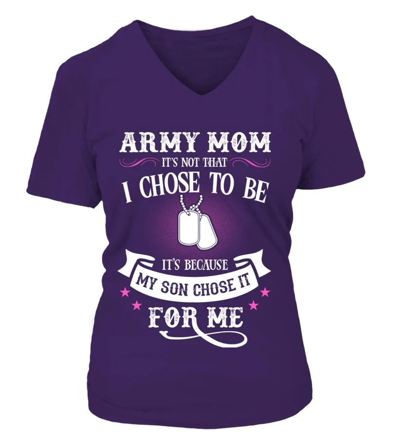 Army Mom Chose To Be T-shirts