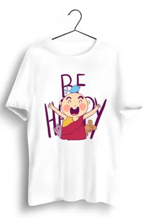 Be Happy Graphic Printed White Tshirt