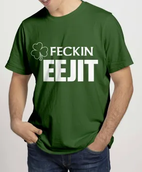 FECKIN EEJIT