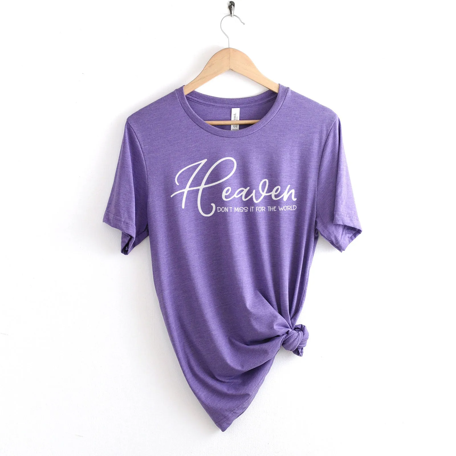 Heaven Don't Miss It For The World Scripture Tee