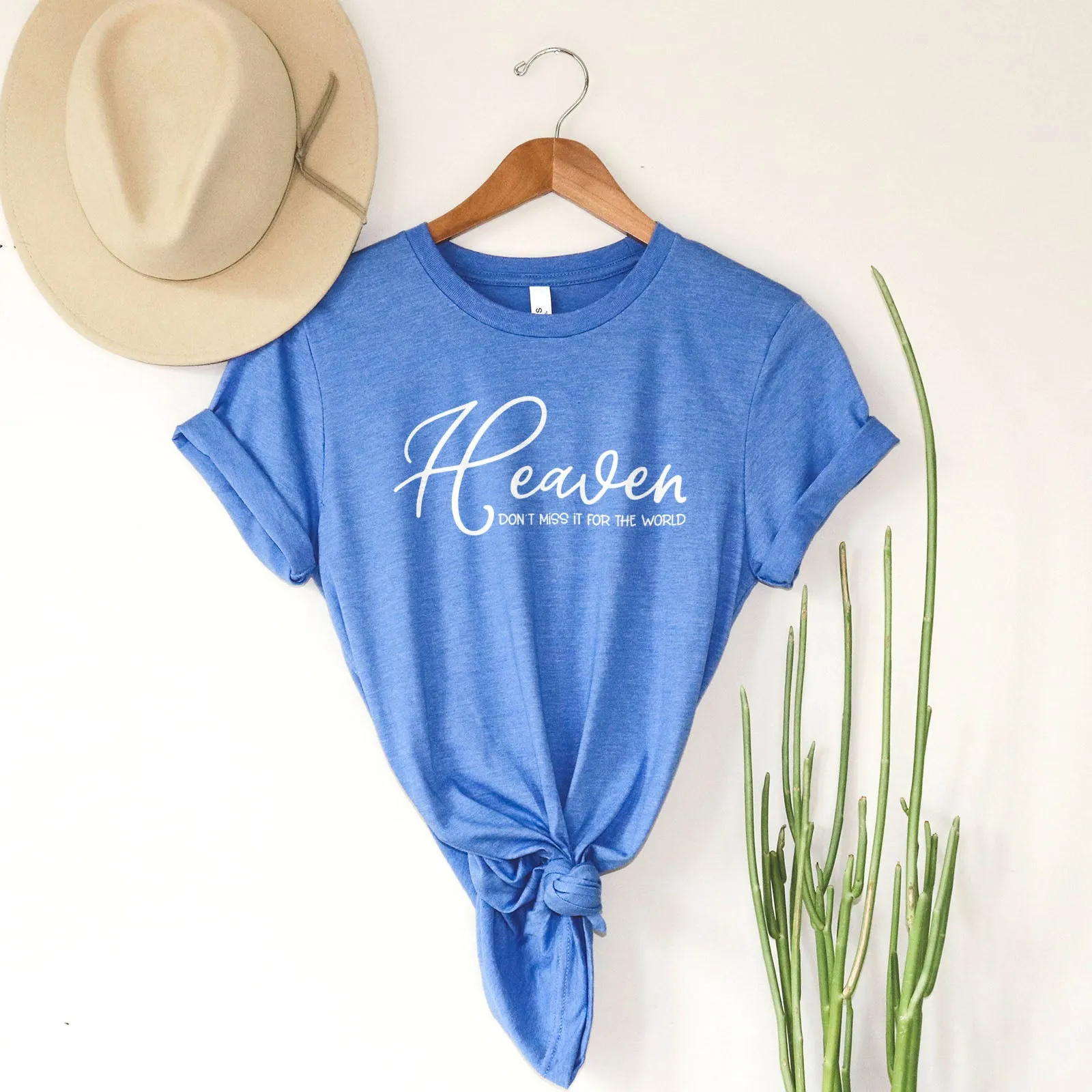 Heaven Don't Miss It For The World Scripture Tee