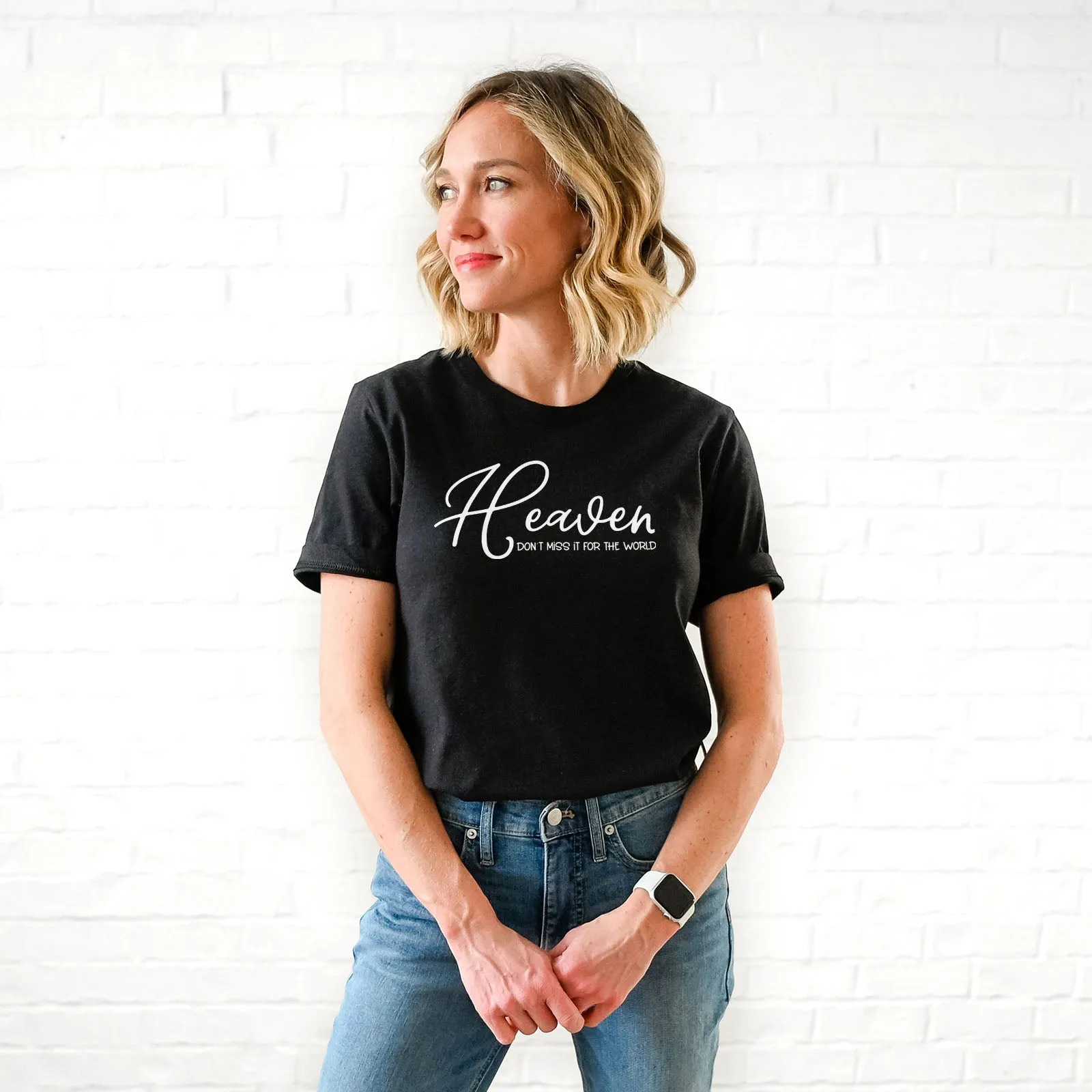 Heaven Don't Miss It For The World Scripture Tee