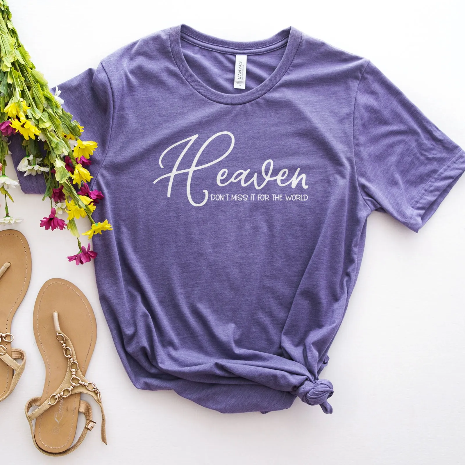 Heaven Don't Miss It For The World Scripture Tee