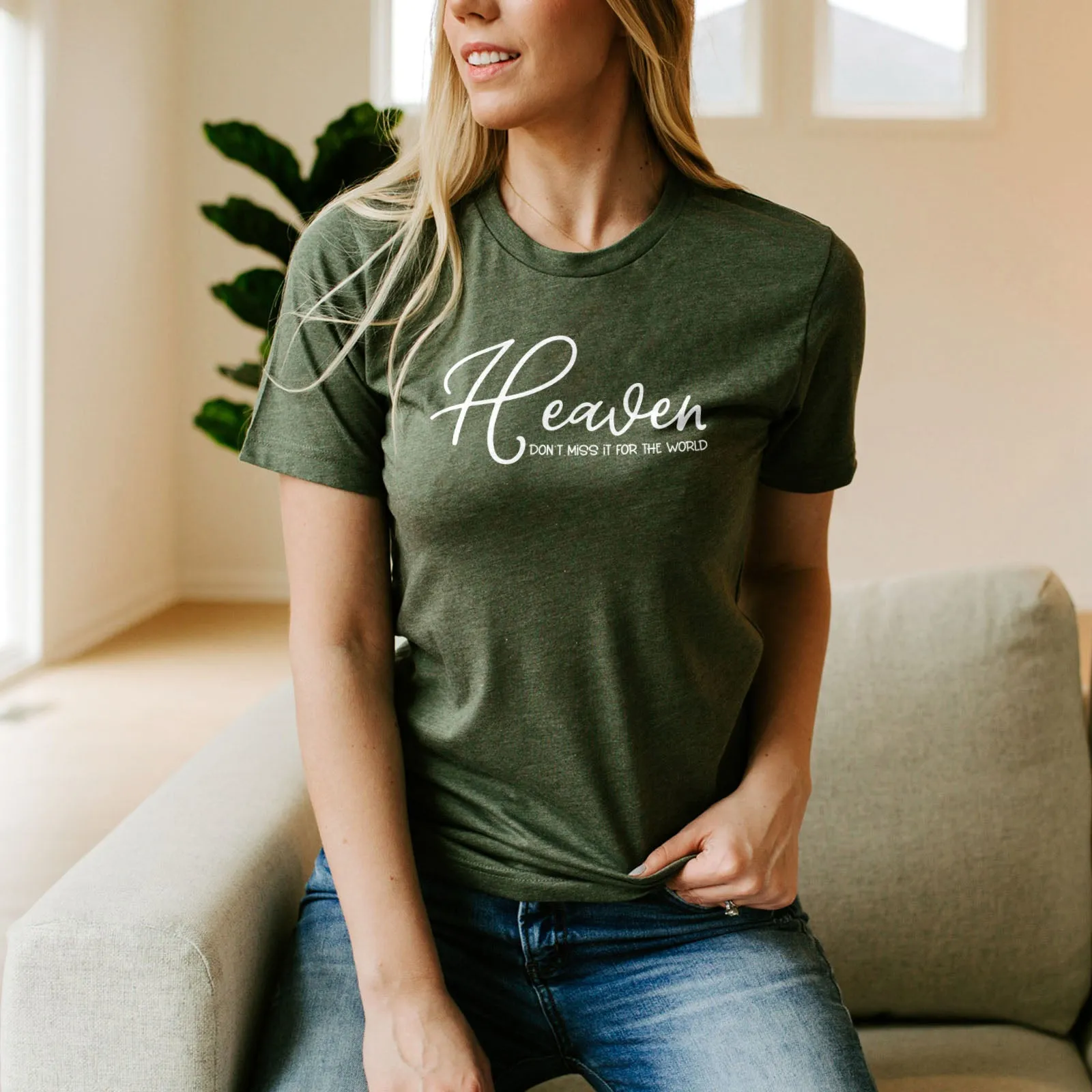 Heaven Don't Miss It For The World Scripture Tee