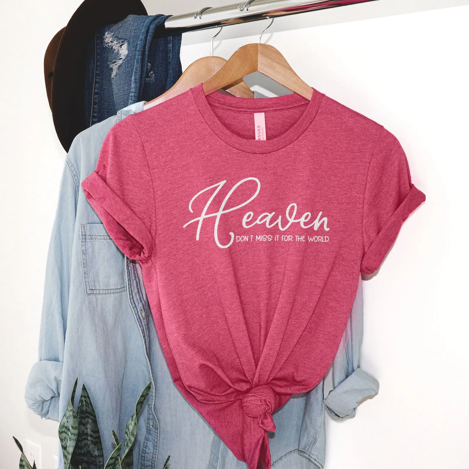 Heaven Don't Miss It For The World Scripture Tee