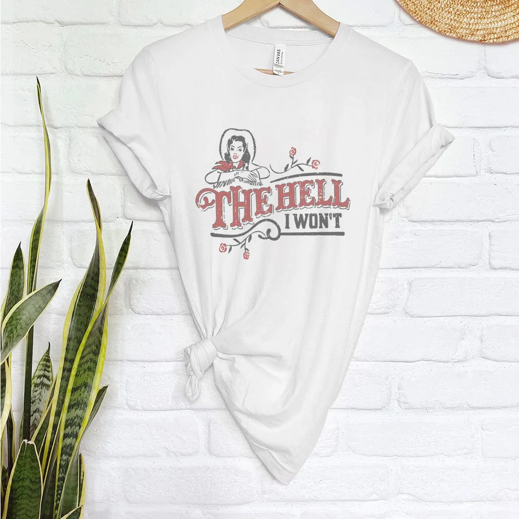 The H I Won't Vintage Western Graphic T-Shirt - WE217